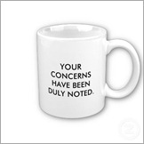 your_concerns_have_been_duly_noted_now_please_mug-p1681881732787072162otmb_400 your_concerns_have_been_duly_noted_now_please_mug-p1681881732787072162otmb_400