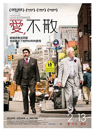Movie, Love Is Strange / 愛,不散 / 流離所愛 / 爱很奇怪, 電影海報 Movie, Love Is Strange / 愛,不散 / 流離所愛 / 爱很奇怪, 電影海報