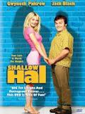 Shallow Hal.JPG Shallow Hal.JPG