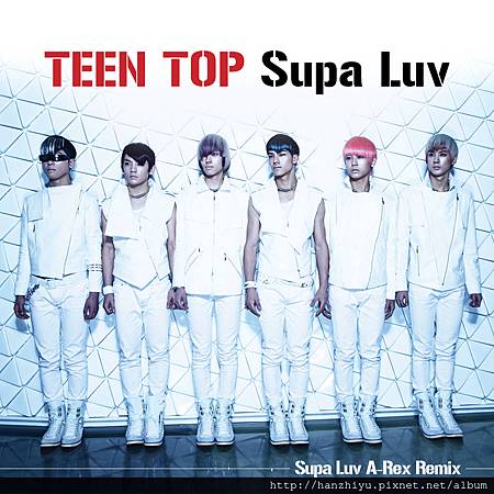 Teen Top Supa Luv Teen Top Supa Luv
