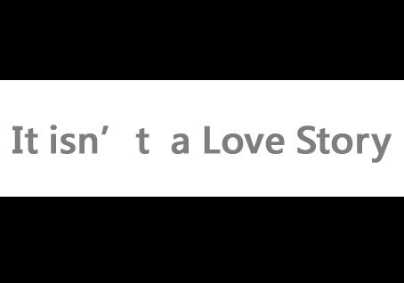 It isn't a Love Story.jpg