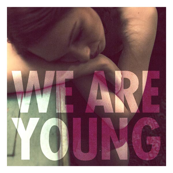 We Are Young.jpg