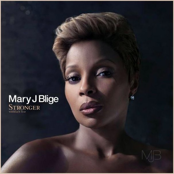 album mary j blige stronger witheach tear. Mary J Blige 《Stronger