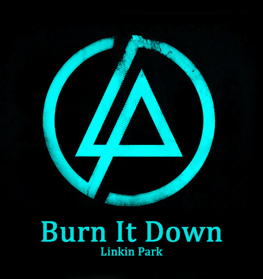 linkin_park_burn_it_down_by_gps3-d4wkz5k linkin_park_burn_it_down_by_gps3-d4wkz5k