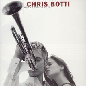 Chris Botti - When I Fall In Love Chris Botti - When I Fall In Love