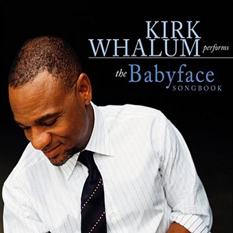 KirkWhalum - The Babyface Songbook