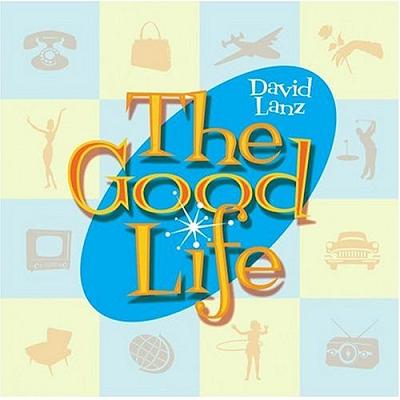 David Lanz - The Good Life