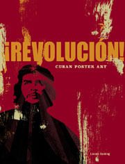 ---¡Revolucion! Cuban Poster Art----