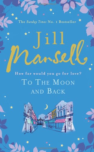 To the Moon and Back Jill Marsell