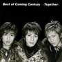 Best of Coming Century ~Together~