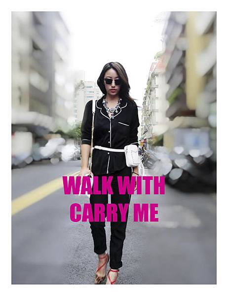 WALK WITH CARRY ME