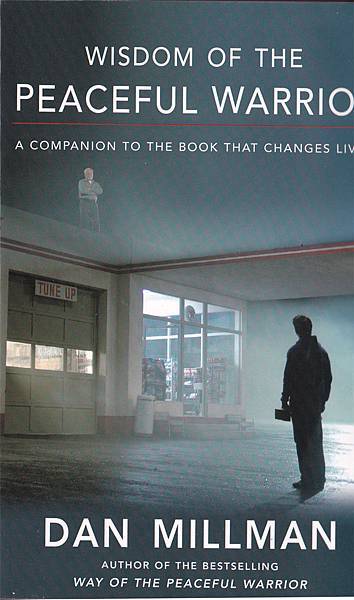 WISOM OF THE PEACEFUL WARRIOR 