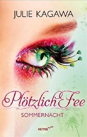 Plötzlich Fee - Sommernacht Plötzlich Fee - Sommernacht