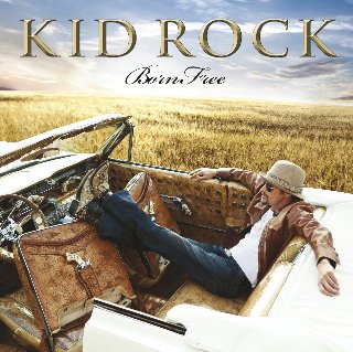 Kid Rock-Born Free.jpg