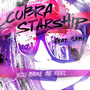 Cobra Starship  feat. Sabi - You Make Me Feel... - You Make Me Feel...