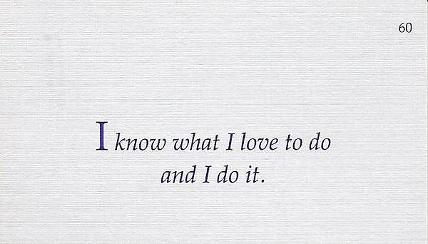 060. I know what I love to do and I do it.