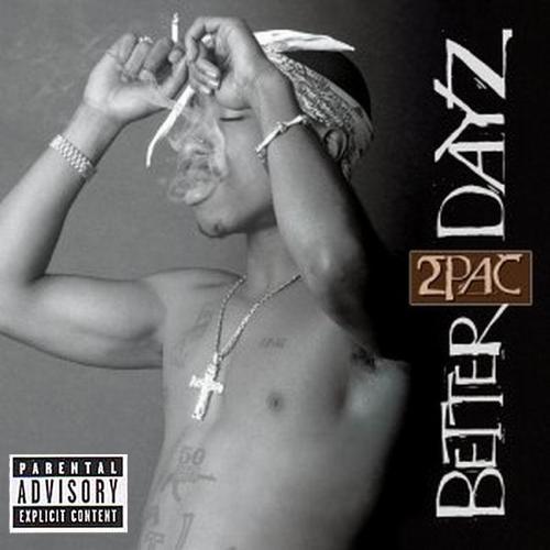 2pac__better_dayz.jpg