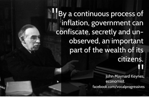 by-a-continuous-process-of-inflation-government-can-confiscate-secretly-7506996