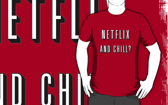 netflix and chill 6.jpg netflix and chill 6.jpg