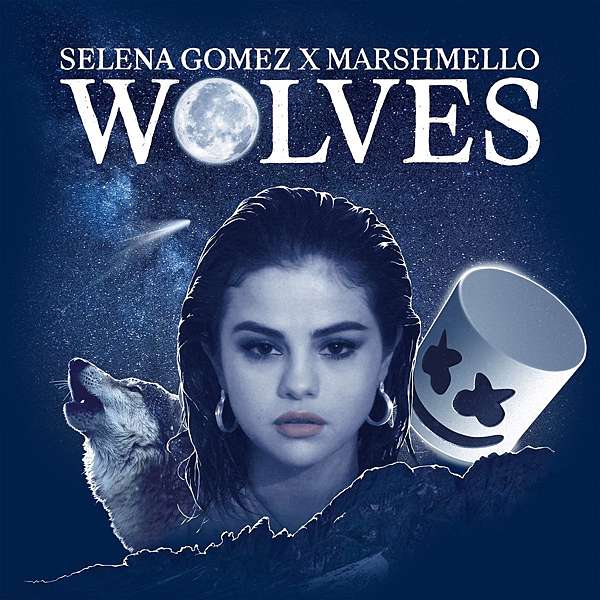 Selena Gomez, Marshmello - Wolves 中文歌詞翻譯@ ♥ 艾莉的小太陽Aeri's Paradise ♥ :: 痞客邦::