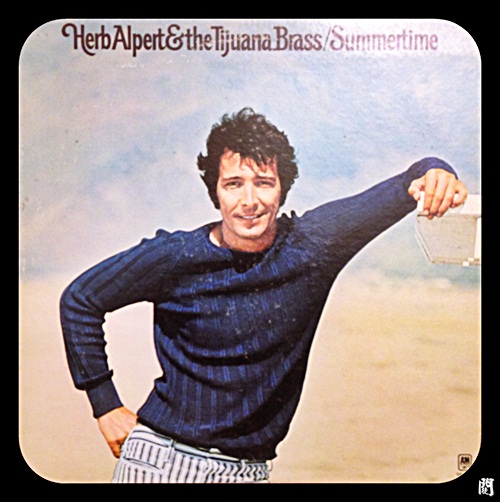 Herb Alpert & The Tijuana Brass Summertime 1971 1