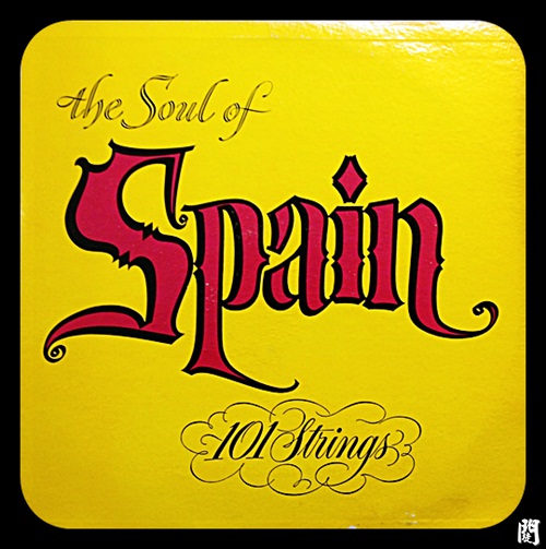 是是誰D+聽黑膠00056：The Soul Of Spain 101 Strings Vinyl 1958 1