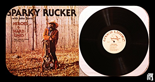 是是誰D+聽黑膠00087：Sparky Rucker With John Davis Heroes And Hard Times Vinyl 1981 2