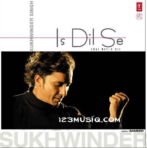 IsDilSe-SukhwinderSingh.jpg