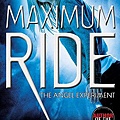  The Angel Experiment (Maximum Ride, #1) 