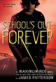 School's Out—Forever (Maximum Ride, #2) 