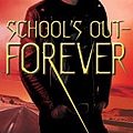 School's Out—Forever (Maximum Ride, #2) 