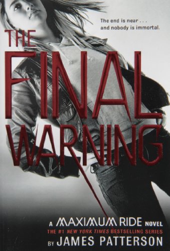 The Final Warning (Maximum Ride, #4) 