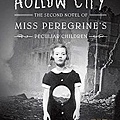 Hollow City (Miss Peregrine’s Peculiar Children, #2) 