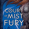 A Court of Mist and Fury (ACOTAR #2)