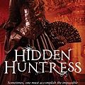 Hidden Huntress (The Malediction Trilogy, #2)