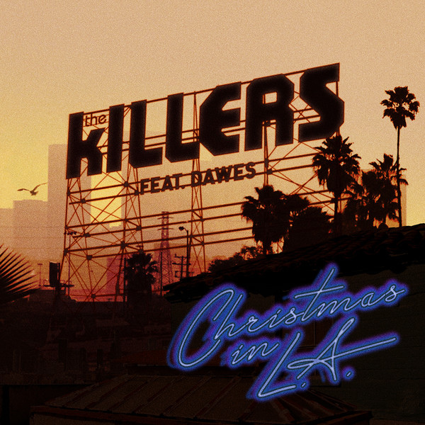 The Killers - Christmas In L.A.