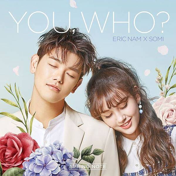 【MV】Eric Nam & Somi - You, Who