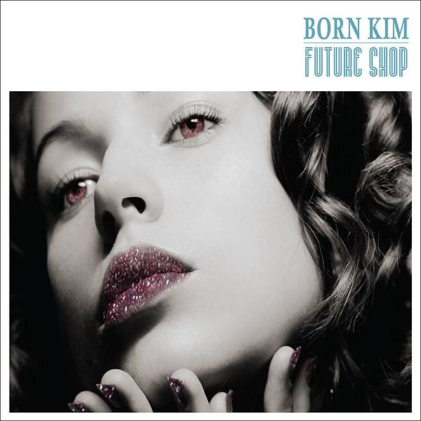 Born Kim-Mini‧Future Shop