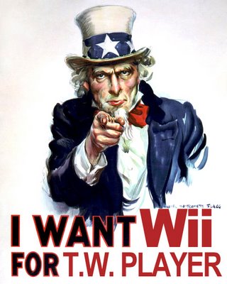 I Want Wii For T.W. Player