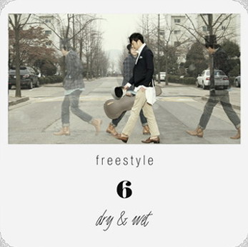 Free Style《Dry&Wet》