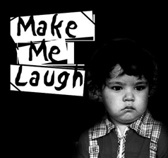 MakeMeLaugh.jpg MakeMeLaugh.jpg