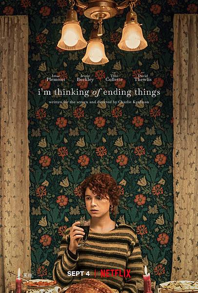 我想結束這一切 I'm Thinking of Ending Things / 查理·考夫曼 Charlie Kaufman