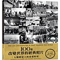 100張改變世界的經典照片 / 亨利.卡蒂爾-布雷松, etc.