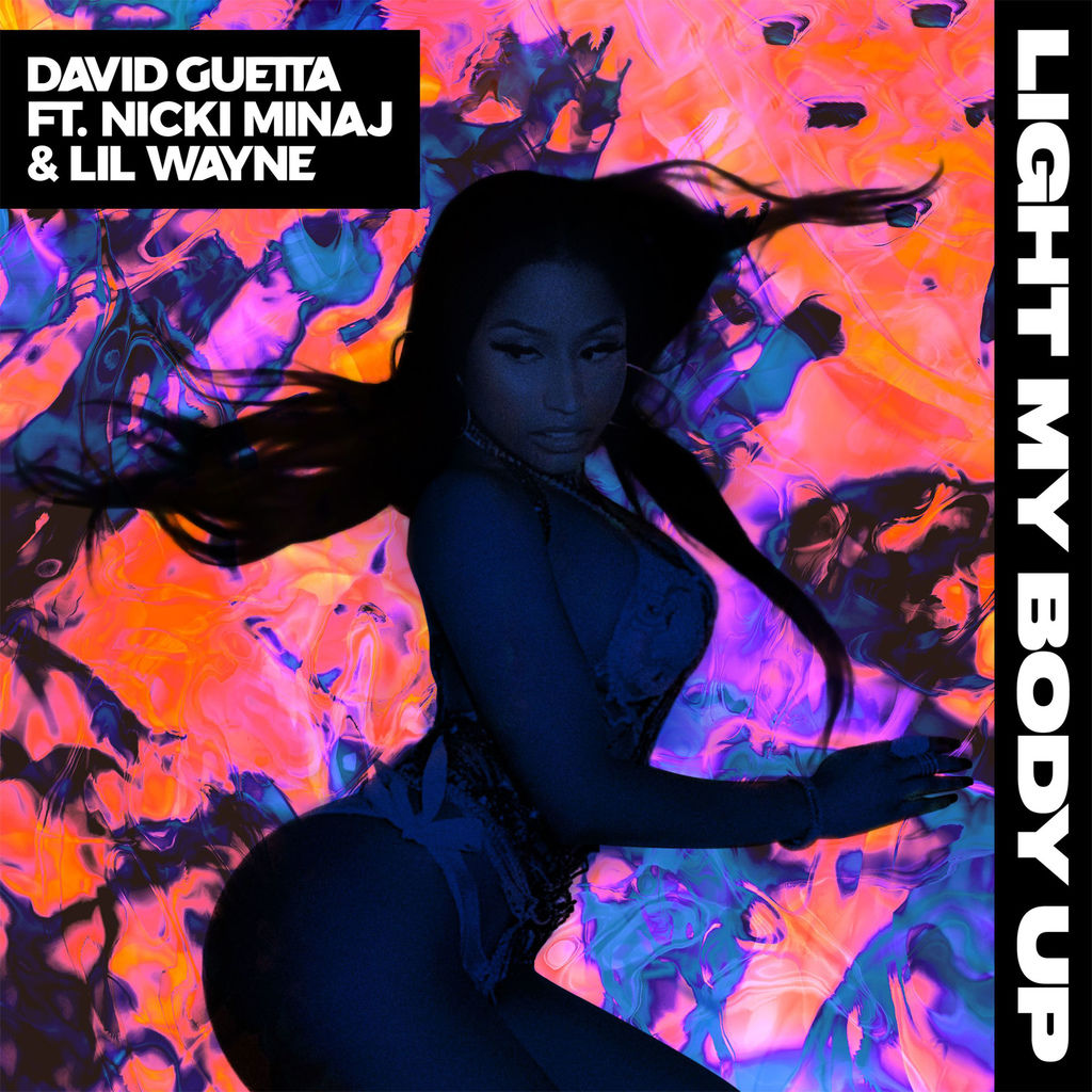 David Guetta feat Nicki Minaj %26; Lil Wayne - Light My Body Up.jpg