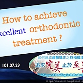 how to achieve excellent orthdontic treatment.008-002