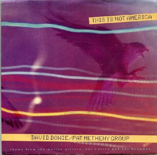 David Bowie & Pat Metheny Group - This Is Not America.jpg