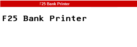 字型:F25 Bank Printer