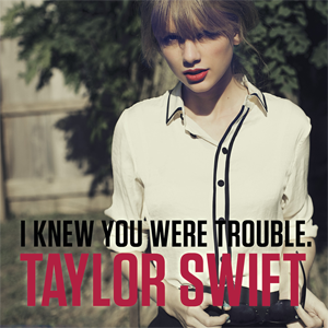 I_Knew_You_Were_Trouble