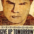 永不放棄(Give Up Tomorrow)