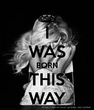 i-was-born-this-way-3